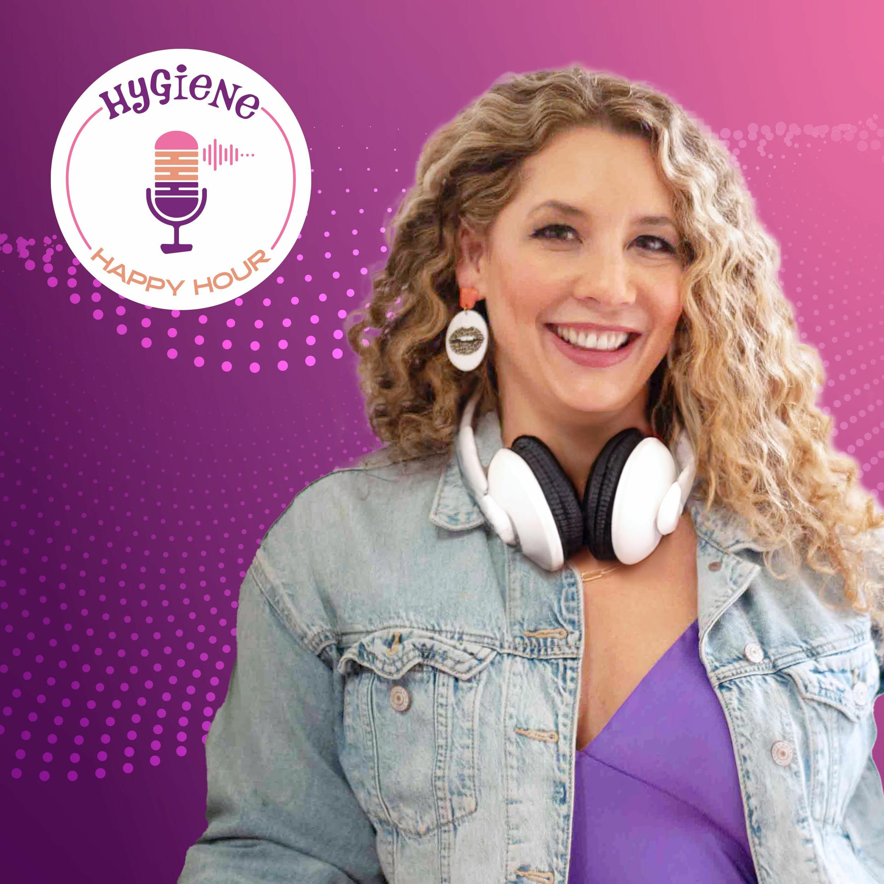 Hygiene Happy Hour with Teacher Tina RDH episode artwork