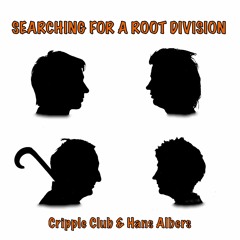 SEARCHING FOR A ROOT DIVISION - Cripple Club & Hans Albers