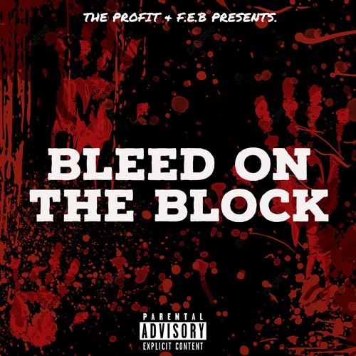 BLEED ON THE BLOCK' - THE PROFIT