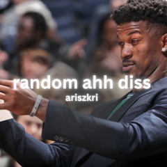 random ahh diss