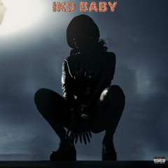 IKD Baby (feat. Zaylevelten)