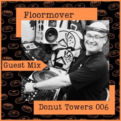 Floormover LIVE @Donut Towers Guest Mix 006 - Hard House -  2nd Aug 2025