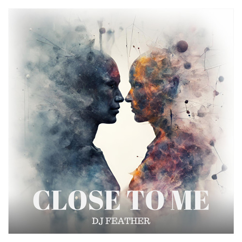 Close to Me