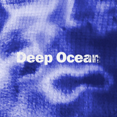 Deep Ocean