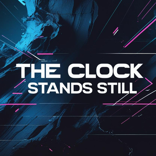 The Clock Stands Still