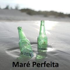 MARÉ PERFEITA
