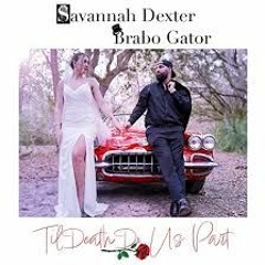 Savannah Dexter X @BraboGator - Til Death Do Us Part