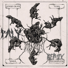 NIMDA, SVDDEN DEATH, YVM3, PEELING FLESH - MIDNIGHT (PAL4_REMIX)