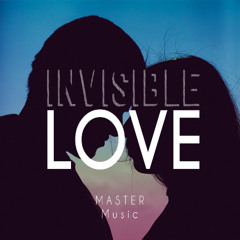 INVISIBLE LOVE