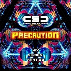 Close Shave Craig-Precaution Guestmix