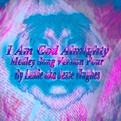 I Am God Almighty Medley Song Four