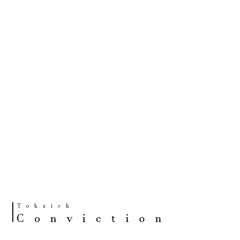 TOKZICK - CONVICTION