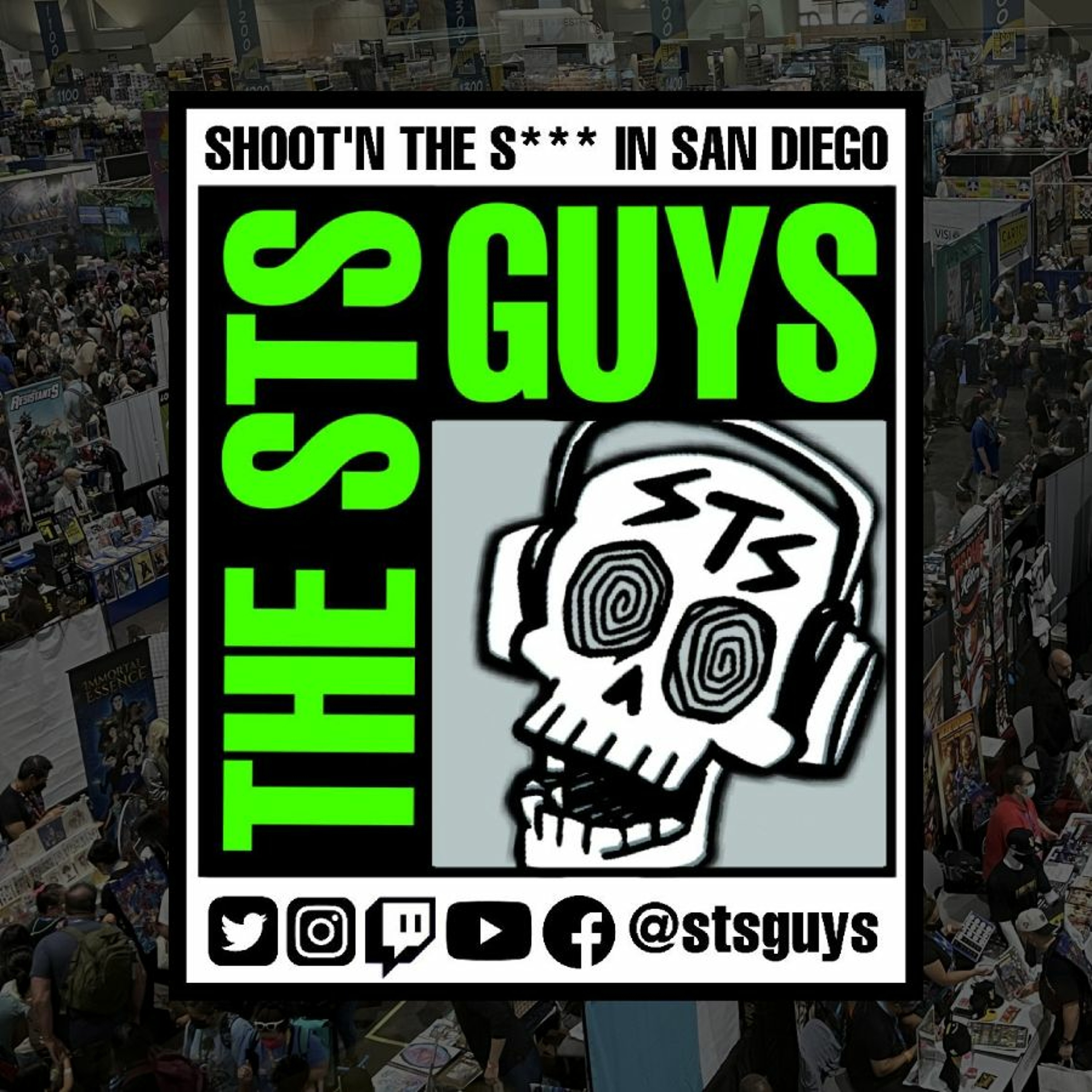 The STS Guys - Episode 219: All About SDCC (Part One)