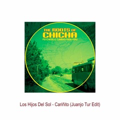 Los Hijos Del Sol - Cariñito (Juanjo Tur Edit)