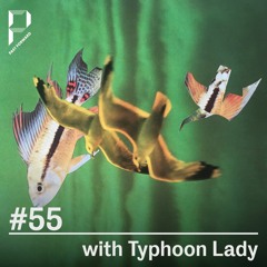 Past Forward #55 w/ Typhoon Lady