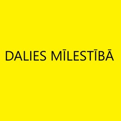 DALIES MĪLESTĪBĀ