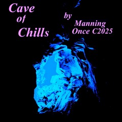 Cave of Chills  C2025