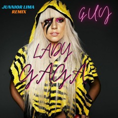 G.U.Y. - Lady Gaga ( Junnior Lima RMX ) PVT