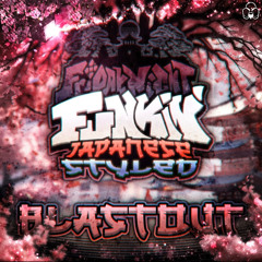 BLASTOUT (FNF_ Japanese Styled)