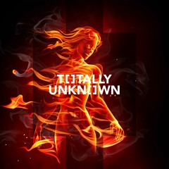 Totally Unknown - Fire