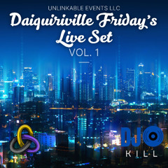 Daiquiriville Friday's Live Set Vol. 1