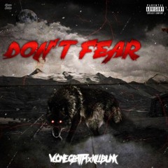 Vlone Geatta x Killbunk - Don't Fear (Prod. Jugg X Adawg)