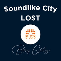 Soundlike City - LOST - (Bitwig Challenge)