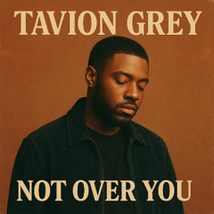 Not Over You
