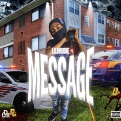 Lil brodie- Message