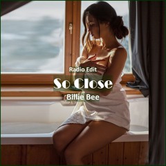 Billie Bee - So Close [ Deep House Music]
