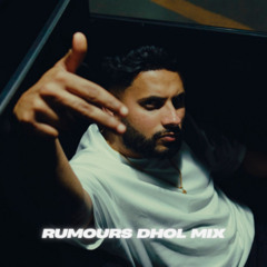 Rumours (Dhol Mix) - Chinna (Mixes By JSD)