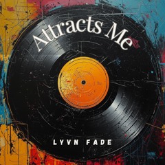 Attracts Me [Electro House / Pop Dance]
