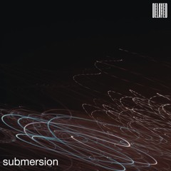 Delayed with... Submersion
