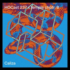 HOCast #237 x temple chptr. 8 - Caliza