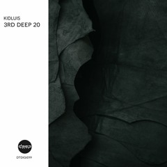 [dtdigi019] Kidluis - 3rd Deep 20 (Preview)