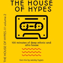 THE HOUSE OF HYPES volume 2 Deep Ethnic and Afro House