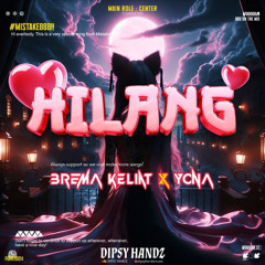 HILANG - ( DIPSY HANDZ x BREMA KELIAT x YONA ) #SUPERDUPERMISTAKE888