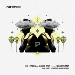 Pat Lezizmo feat. Morris Revy - My Super Star (Frederick Alonso Dub)
