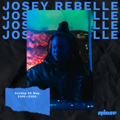 Josey Rebelle - 03 May 2020