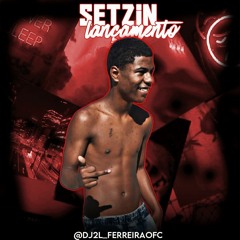 @$% SETMIXADO 00 ONE DO DJ 2L FERREIRA