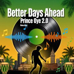 Better Days Ahead (Afrobeat)