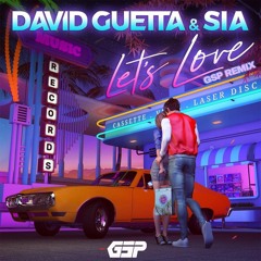 David Guetta & Sia - Let's Love (GSP Masterbeat NYE Remix) - Free Download