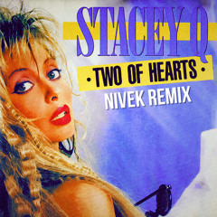 Stacey Q - Two Of Hearts (Nivek Remix Edit) (FREE DL start : 20sec)