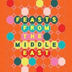 get [PDF] Feasts From the Middle East