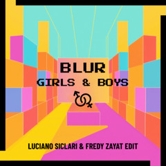Blur- Girls & Boys (Luciano Siclari & Fredy Zayat edit) free download
