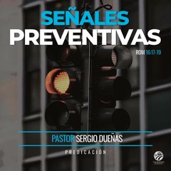 Sergio Dueñas - Señales preventivas