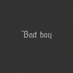 Bad Boy