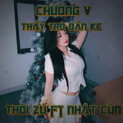 Chương V - Thầy Trò Bần Ke