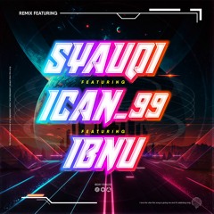 WM - SNAP #B'DAY SYAUQI ( ICAN x IBNU ) #99 SUPER EXPRESS!!!