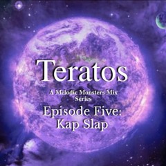 Episode 5: Kap Slap'd in the Feels - Kap Slap